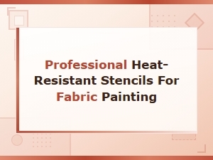 Professional Heat-Resistant Stencils for Fabric Painting